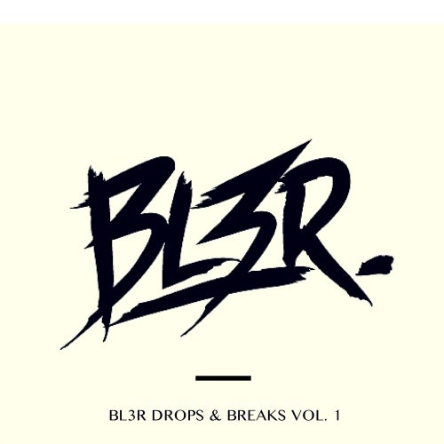 BL3R Sound Design BL3R Drops & Breaks Vol. 1
