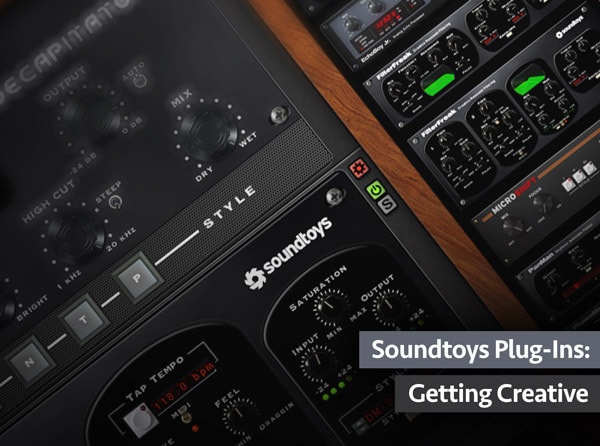 Groove3 Soundtoys Plug-Ins Getting Creative TUTORIAL
