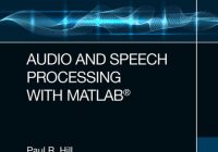 Audio and Speech Processing with MATLAB PDF