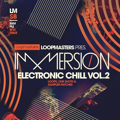 Immersion Electronic Chill 2 WAV Plugintorrent