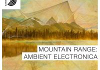 Samplephonics Mountain Range: Ambient Electronica MULTIFORMAT