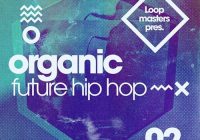 Organic Future Hip Hop 2 MULTIFORMAT