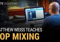 Slate Academy Matthew Weiss Teaches Pop Mixing TUTORIAL