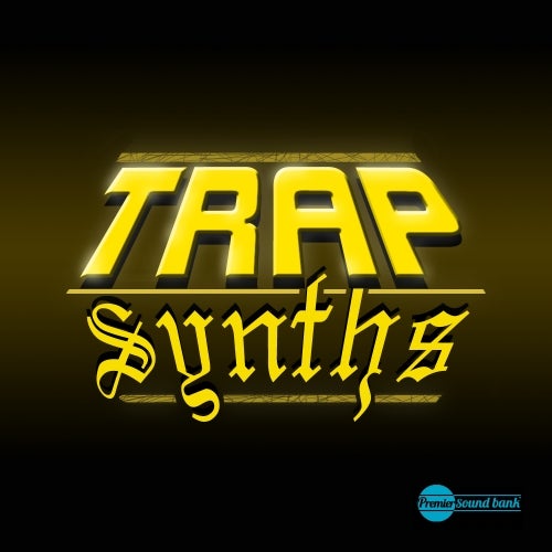 Premier Sound Bank Trap Synths WAV