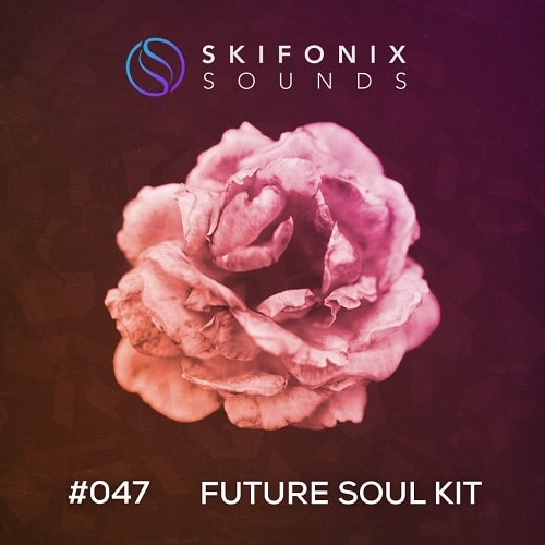 Skifonix Sounds Future Soul Kit WAV MIDI PRESETS