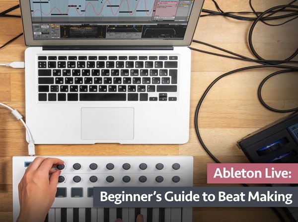 Groove3 Ableton Live: Beginners Guide to Beat Making TUTORIAL