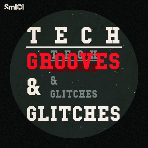 SM Tech Grooves & Glitches WAV REX AIFF