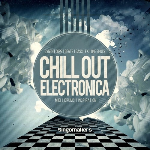 Singomakers Chill Out Electronica MULTIFORMAT