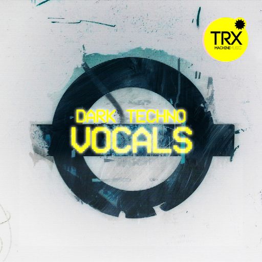 TRX Machinemusic Dark Techno Vocals WAV