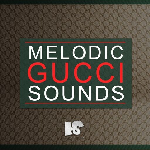 HOOKSHOW Melodic Gucci Samples WAV
