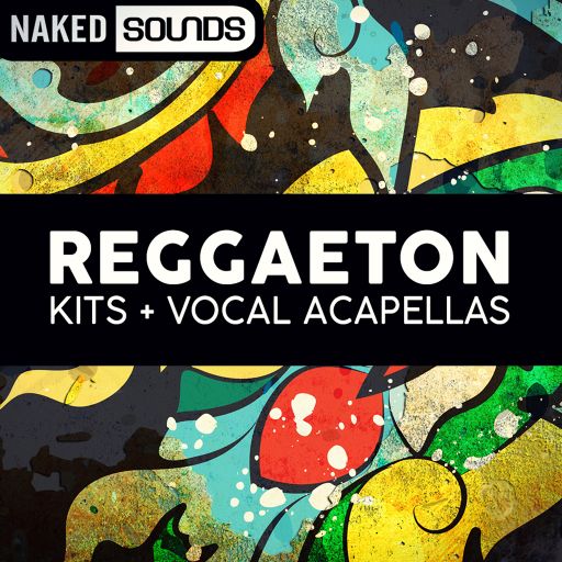 Naked Sounds Reggaeton Vocal Kits WAV