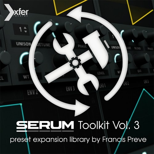Xfer Serum Toolkit 3 | Xfer Serum Soundset