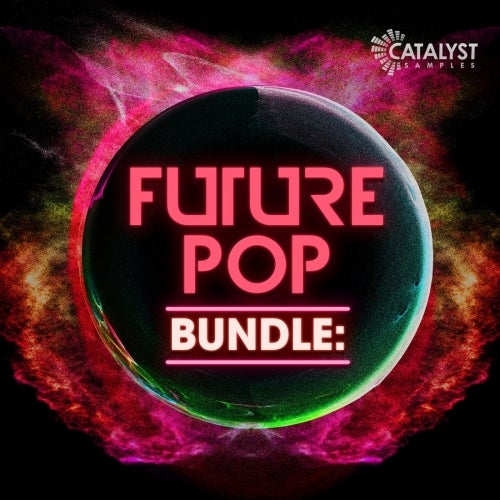 Catalyst Samples Bundle: Future Pop