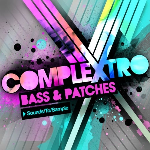 Sounds To Sample Complextro Bass & Patches 1
