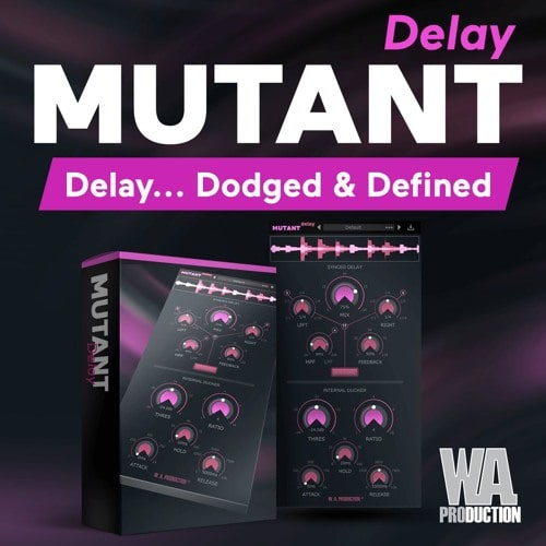 WA Production Mutant Delay WIN & MacOSX