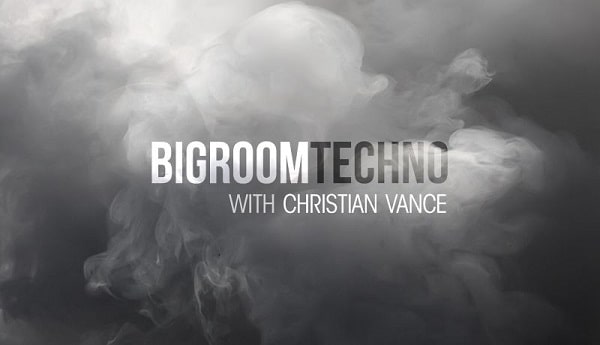 Sonic Academy How To Make Big Room Techno with Christian Vance TUTORIAL