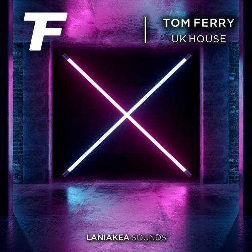 Laniakea Sounds - Tom Ferry - UK House WAV