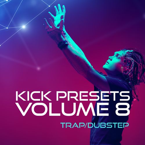 Sonic Academy Kick 2 Presets Vol. 8 - Trap and Dubstep