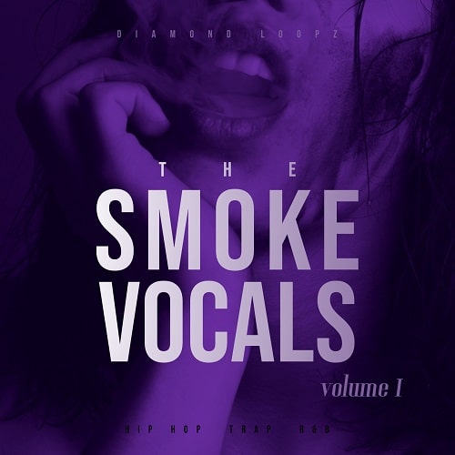 Diamond Loopz The Smoke Vocals Vol. 1 WAV