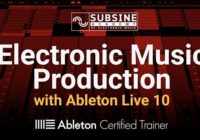 SubSine Academy Electronic Music Production with Ableton Live 10 TUTORIAL