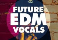 Future EDM Vocals WAV MIDI