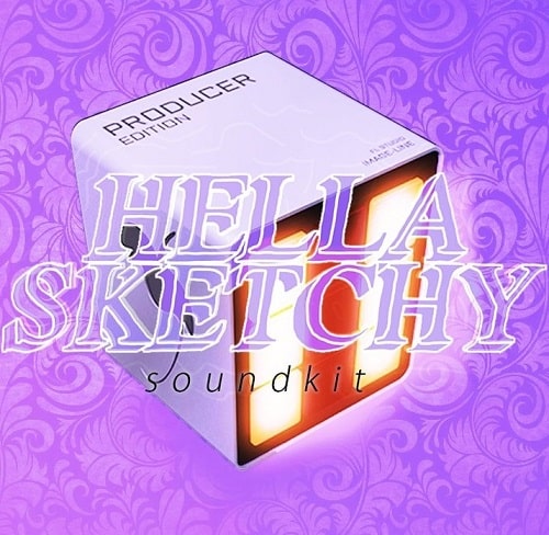 Hellasketchy Hella Sketchy Soundkit WAV FST