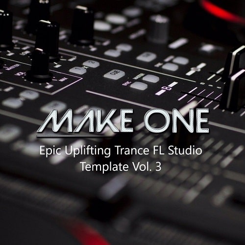 Make One Epic Uplifting Trance FL Studio Template Vol. 3