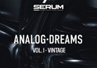 LFO Store Xfer Serum – Analog Dreams. Vol.1 – Vintage