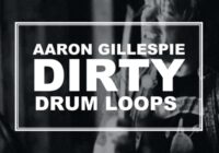 Aaron Gillespie Dirty Drum Loops WAV