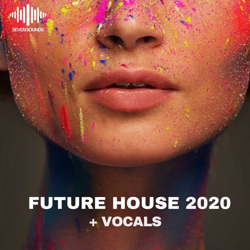 Seven Sounds Future House 2020 + Vocals Sample Pack