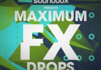 Maximum Fx Drops SamplePack WAV