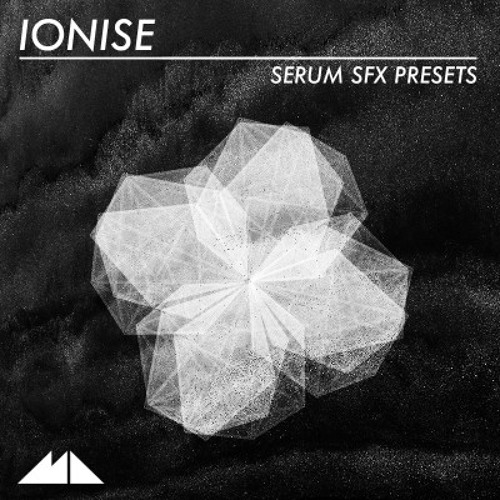 ModeAudio Ionise (Serum SFX Presets)