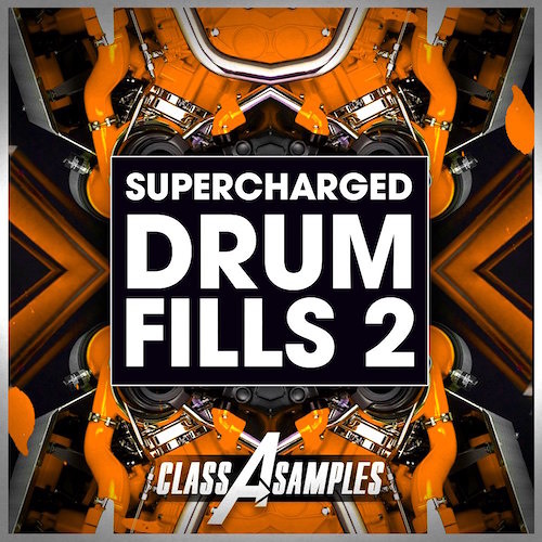 Class A Samples Supercharged Drum Fills Vol.2 WAV