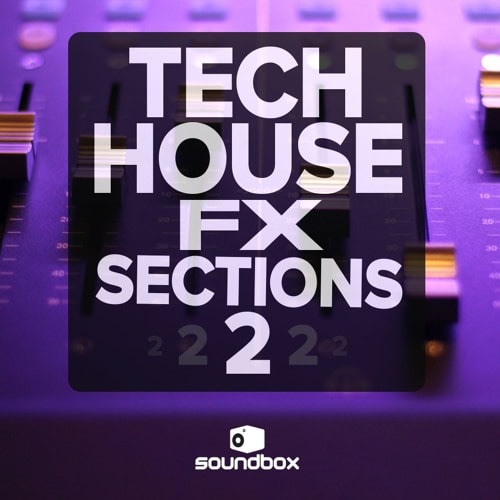 Tech House FX Sections 2 Sample Pack WAV