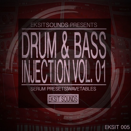Eksit Sounds Drum & Bass Injection Vol.1 [Serum Presets & Wavetables