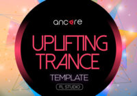Ancore Sounds Uplifting Trance FL Studio Template Vol. 1