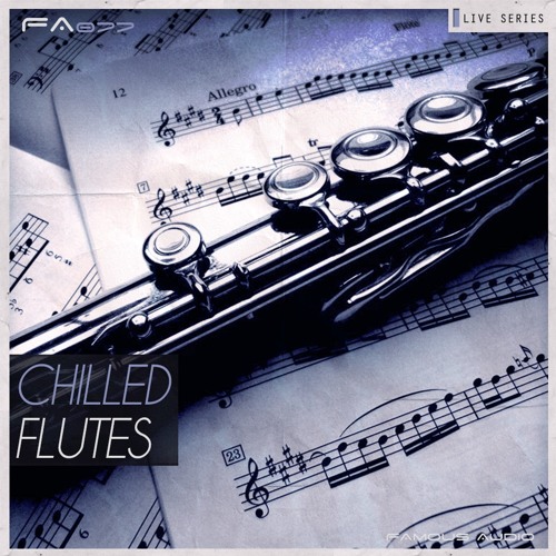 FA077 Live Series: Chilled Flutes Sample Pack