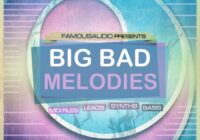 FA024 Big Bad Melodies Sample Pack WAV MIDI