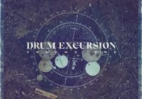 Drum Excursion Volume 1 Sample Pack WAV