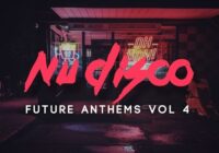 Samplestar Nu Disco Future Anthems Vol.4 WAV MIDI
