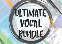 Ultimate Vocal Bundle Vol 3