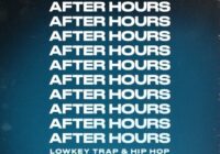 After Hours - Lowkey Trap & Hip Hop WAV