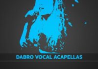 DABRO Music Dabro Vocal Acapellas WAV MIDI