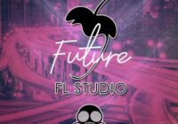 Future - FL Studio 20 Project / Template