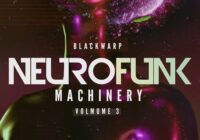 Blackwarp Neurofunk Machinery Vol.3 WAV FXP