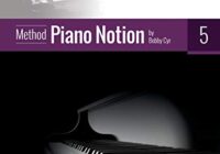Piano Notion Method Book Five