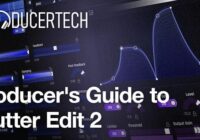 Producer's Guide to Stutter Edit 2 TUTORIAL
