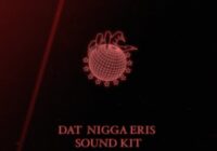 Dat Nigga Eris Sound Kit vol.1
