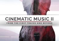 Cinematic Music II: From The First Tracks & Beyond Course