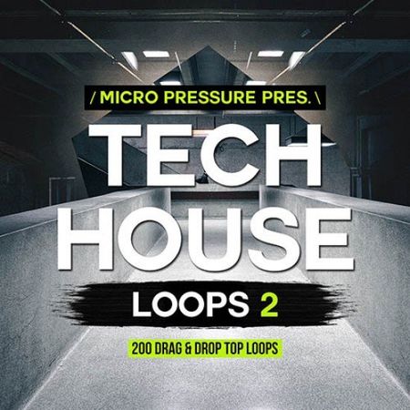 Micro Pressure Tech House Loops 2 WAV